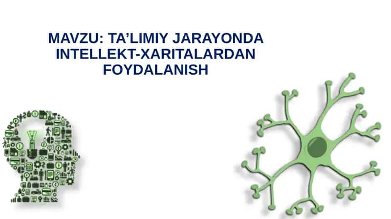 TA’LIMIY JARAYONDA INTELLEKT-XARITALARDAN FOYDALANISH 1