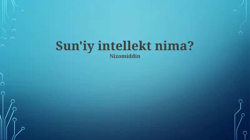 Sun'iy intellekt: Ta'rif, asosiy tushunchalar va tarix 1