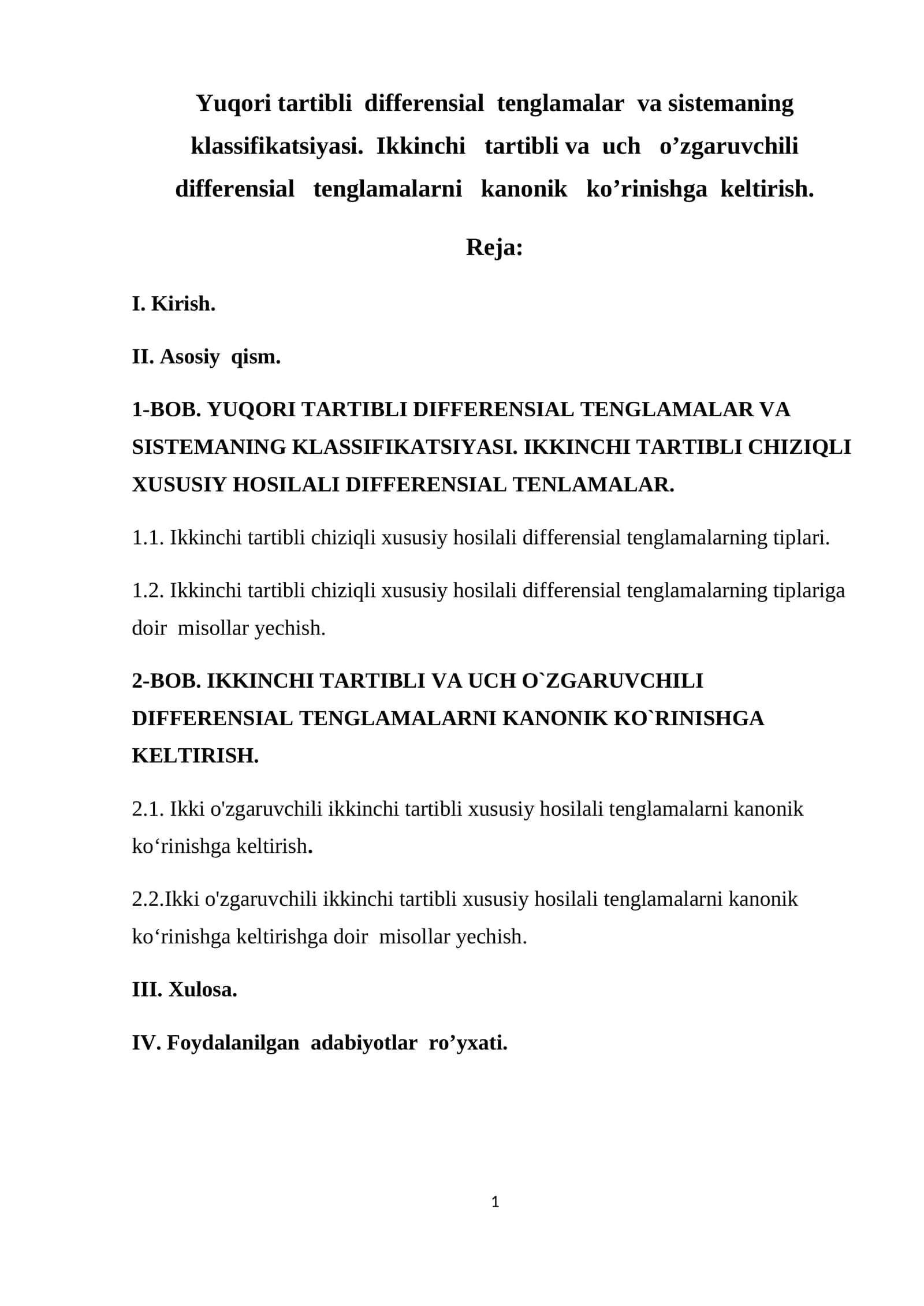 YUQORI TARTIBLI DIFFERENSIAL TENGLAMALAR VA SISTEMANING KLASSIFIKATSIYASI. IKKINCHI TARTIBLI VA UCH O’ZGARUVCHILI DIFFERENSIAL TENGLAMALARNI KANONIK KO’RINISHGA KELTIRISH 1