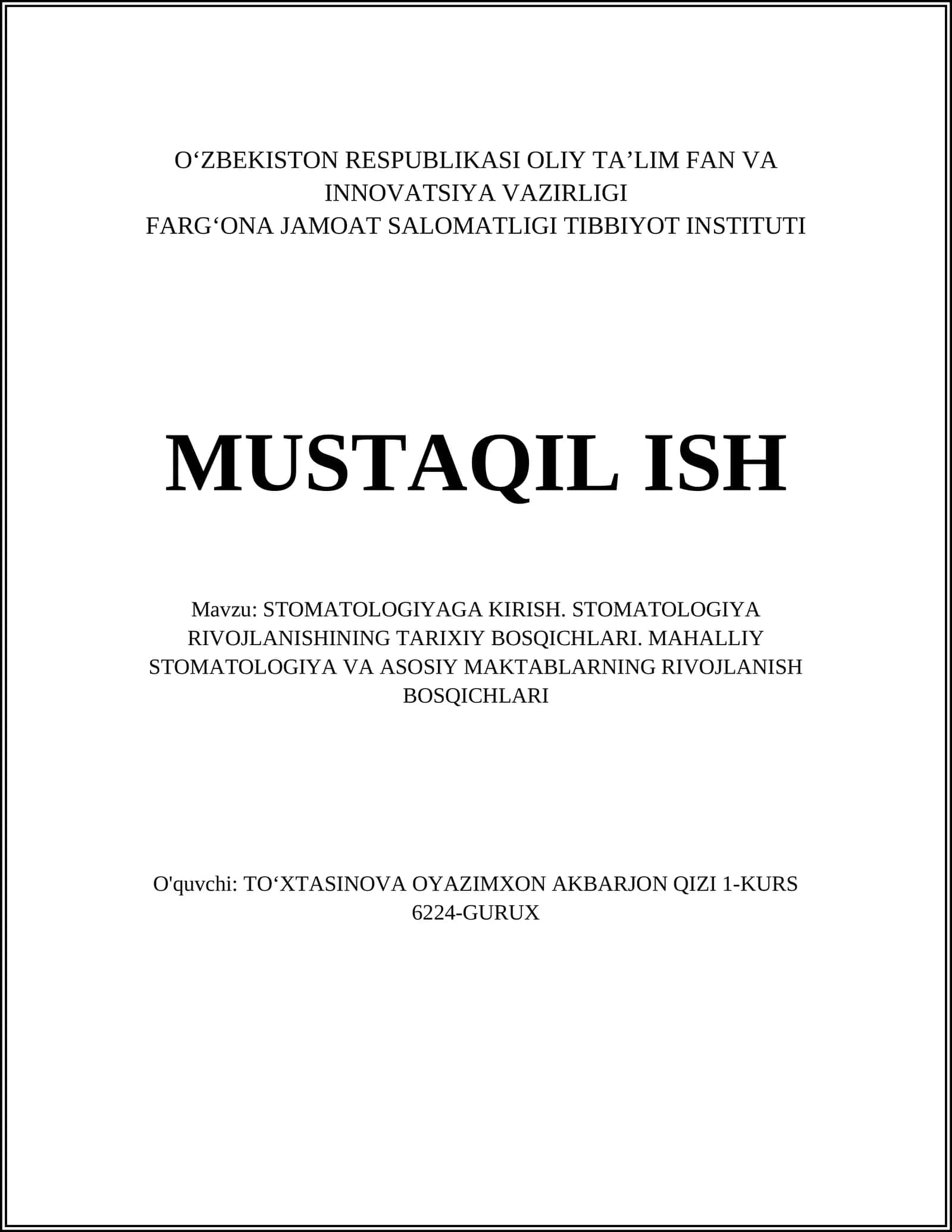STOMATOLOGIYAGA KIRISH. STOMATOLOGIYA RIVOJLANISHINING TARIXIY BOSQICHLARI. MAHALLIY STOMATOLOGIYA VA ASOSIY MAKTABLARNING RIVOJLANISH BOSQICHLARI 1