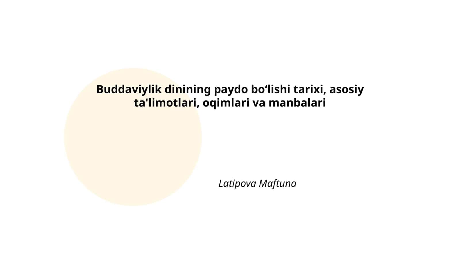 Buddaviylik dinining paydo boʻlishi tarixi, asosiy ta'limotlari, oqimlari va manbalari 1
