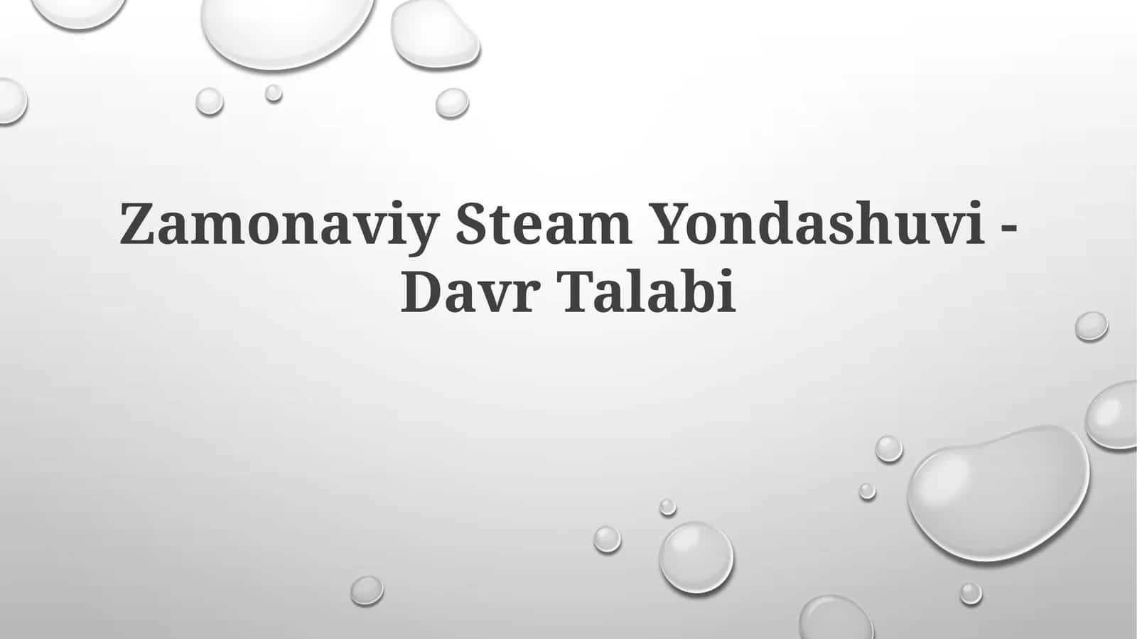 Zamonaviy Steam Yondashuvi 1