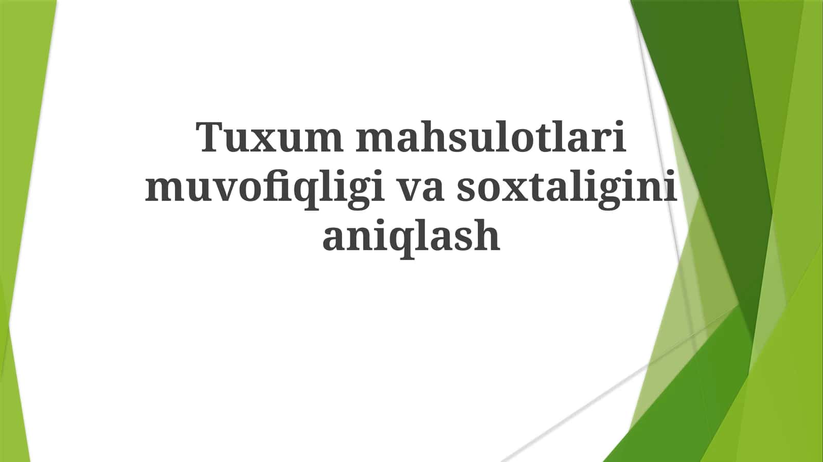 Tuxum mahsulotlarimuvofiqligivasoxtaliginianiqlash 1