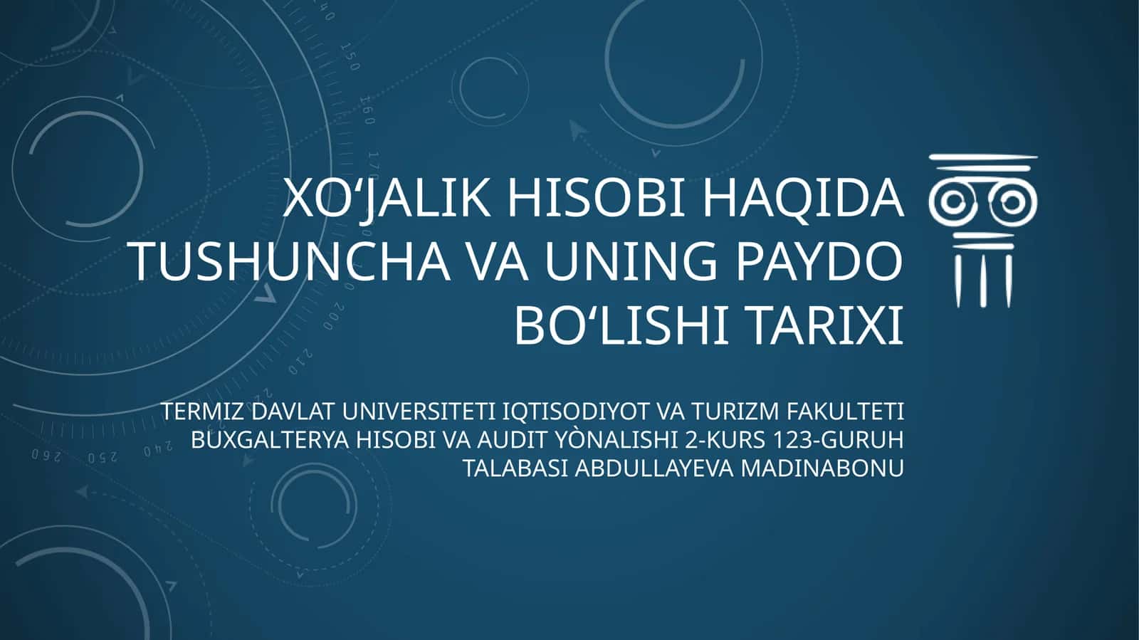 XOʻJALIK HISOBI HAQIDA TUSHUNCHA VA UNING PAYDO BOʻLISHITARIXI 1