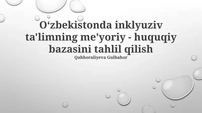 Oʻzbekistonda inklyuziv ta'limning me'yoriy - huquqiy bazasini tahlil qilish 1