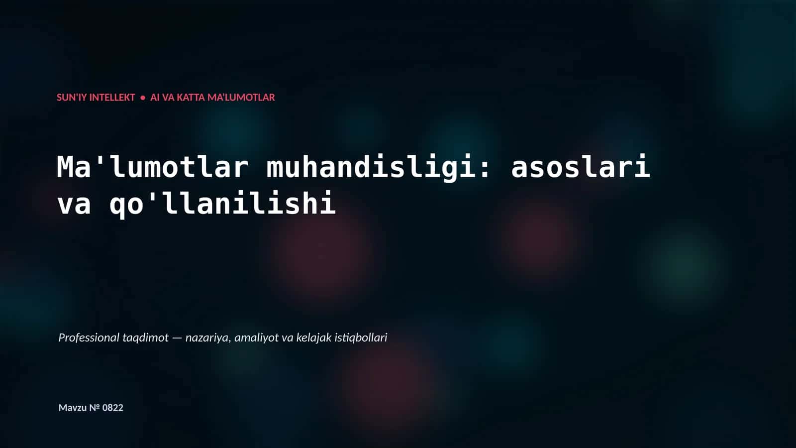Ma'lumotlar muhandisligi: asoslari va qo'llanilishi 1