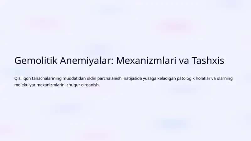 Gemolitik Anemiyalar: Mexanizmlari va Tashxis 1
