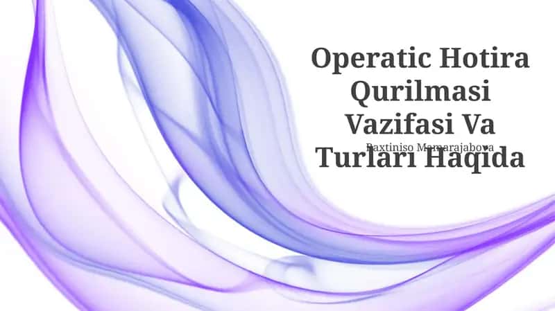 Operatic Hotira Qurilmasi Vazifasi Va Turları Haqida 1