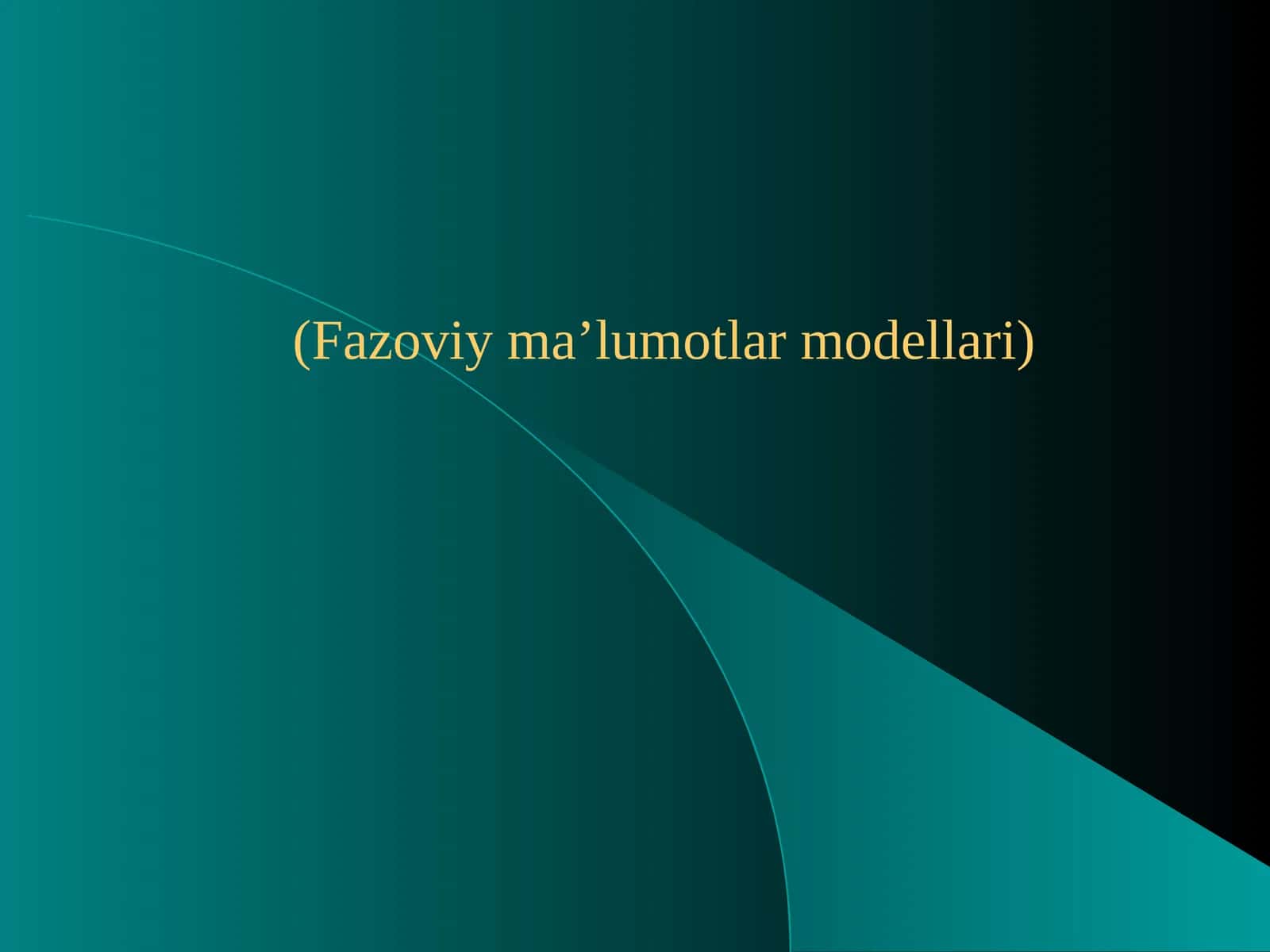 Fazoviyma’lumotlarmodellari 1