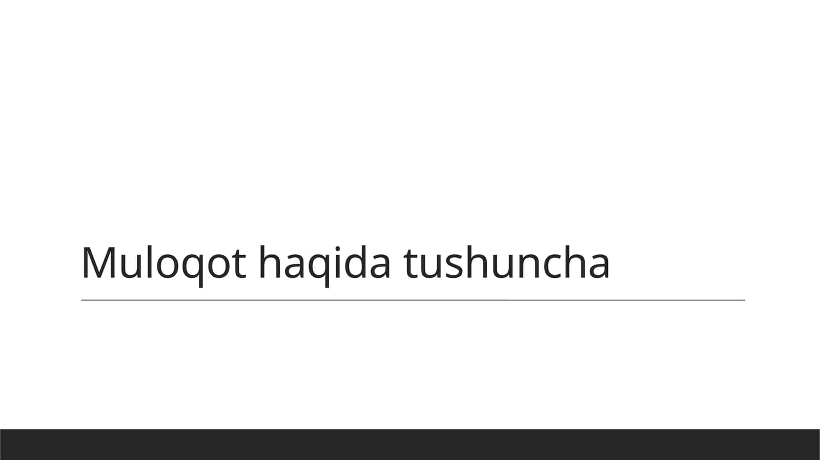 Muloqot haqida tushuncha 1