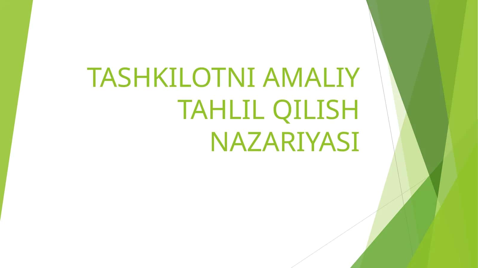 TASHKILOTNI AMALIY TAHLIL QILISH NAZARIYASI 1