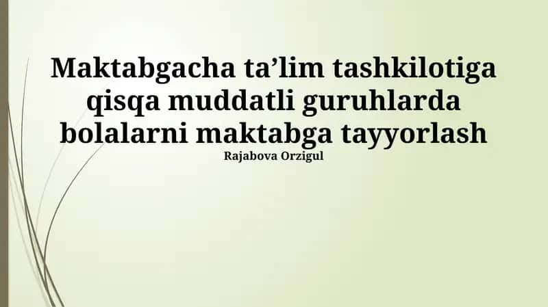 Qisqa muddatli guruhlarda maktabga tayyorgarlikning ahamiyati 1