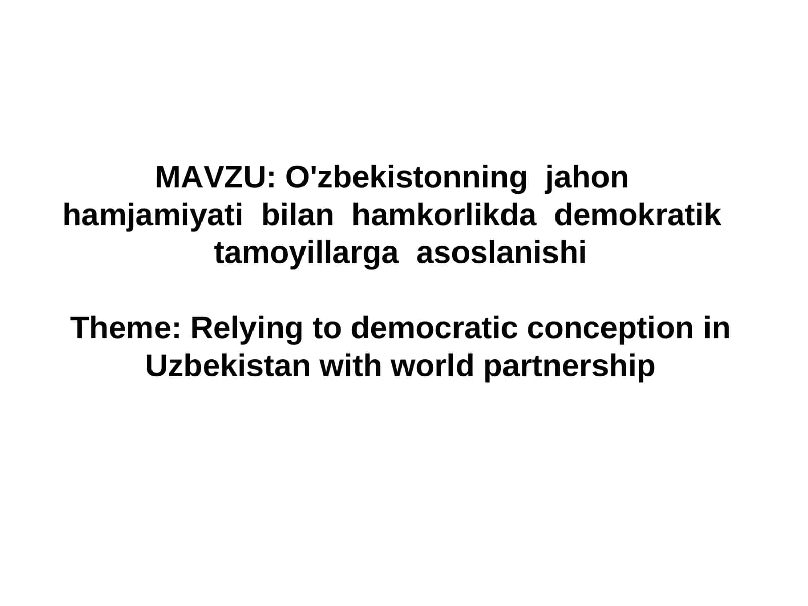 O'zbekistonning jahon hamjamiyati bilan hamkorlikda demokratik tamoyillarga asoslanishi 1