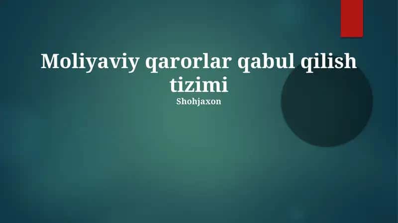 Moliyaviy qarorlar qabul qilish tizimi 1