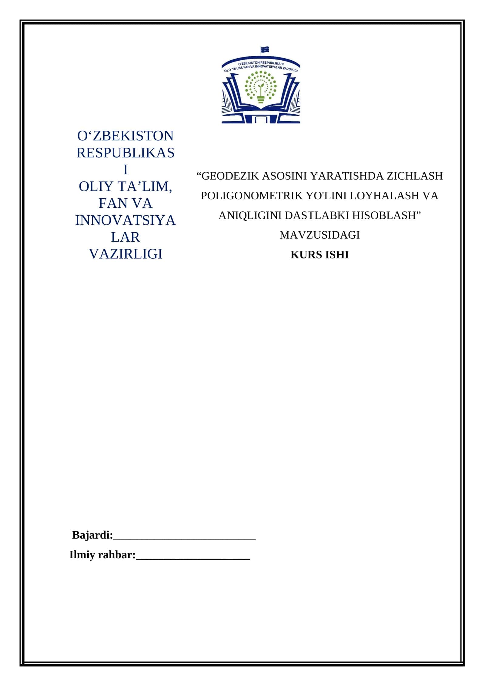 GEODEZIK ASOSINI YARATISHDA ZICHLASH POLIGONOMETRIK YO'LINI LOYHALASH VA ANIQLIGINI DASTLABKI HISOBLASH 1