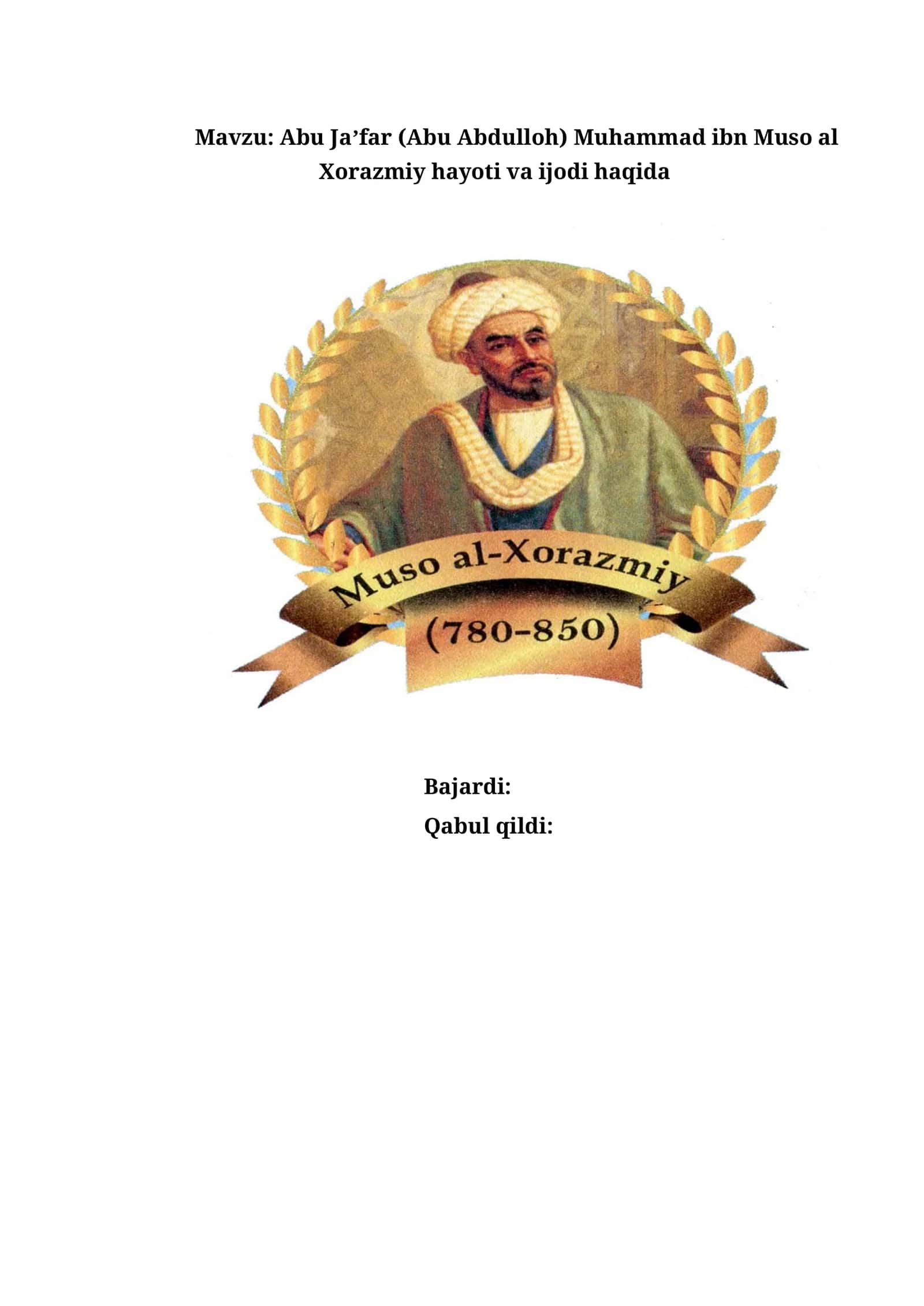 Abu Jaʼfar (Abu Abdulloh) Muhammad ibn Muso al Xorazmiy hayoti va ijodi haqida 1