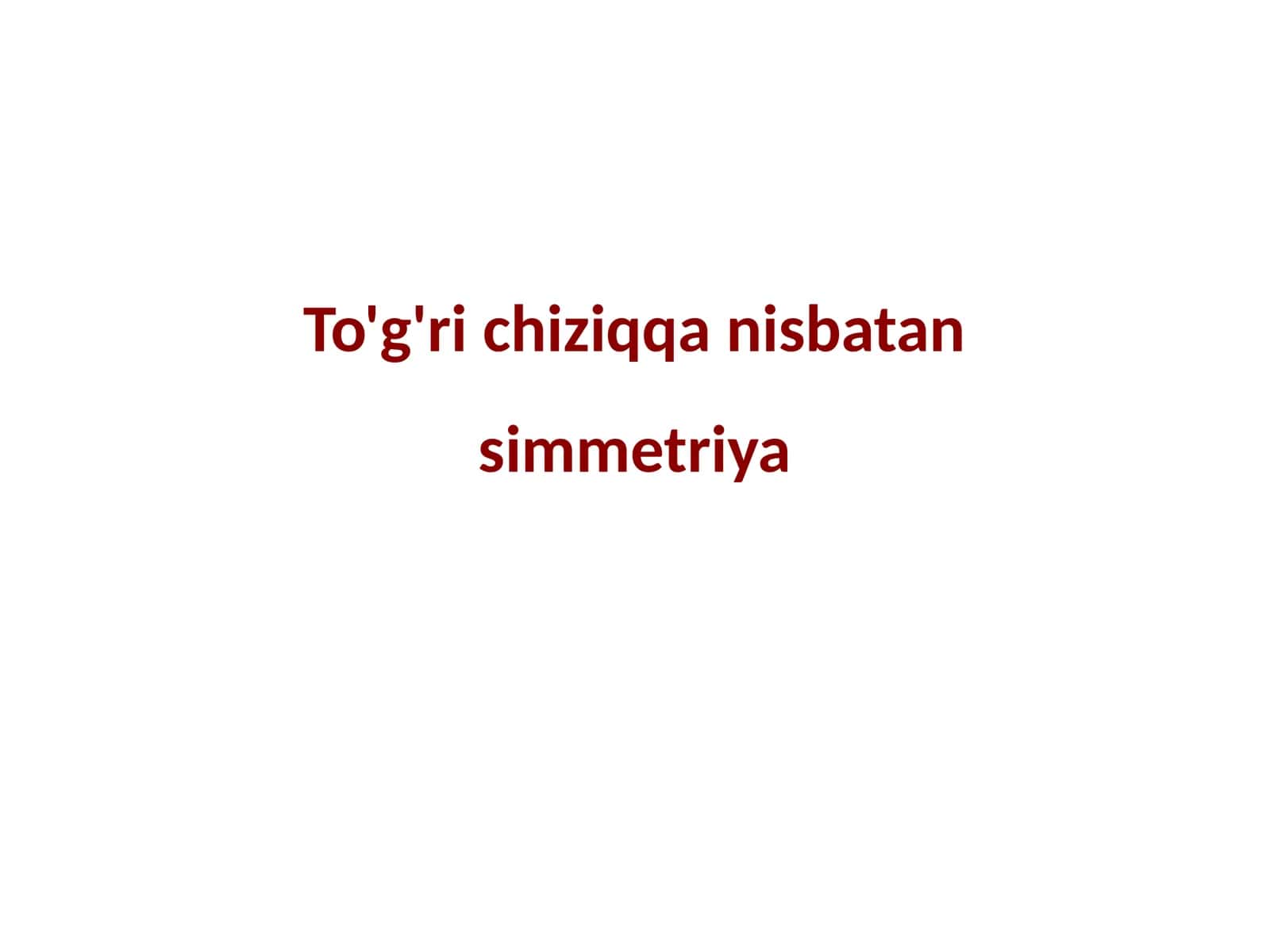 To'g'ri chiziqqa nisbatan  simmetriya 1