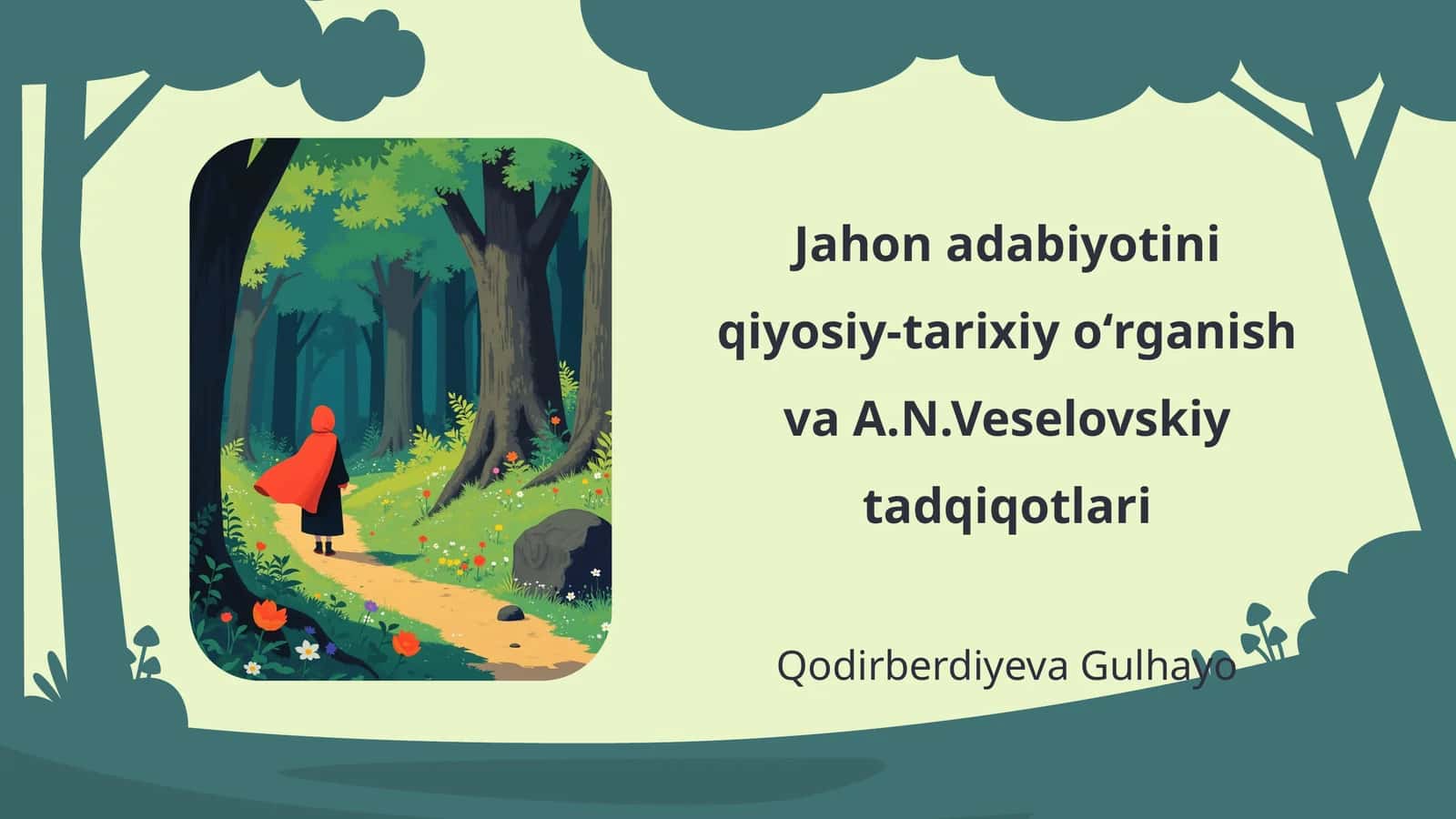 Jahon adabiyotini qiyosiy-tarixiy oʻrganish va A.N.Veselovskiy tadqiqotlari 1