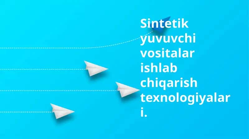 Sintetik yuvuvchi vositalar ishlab chiqarish texnologiyalari 1
