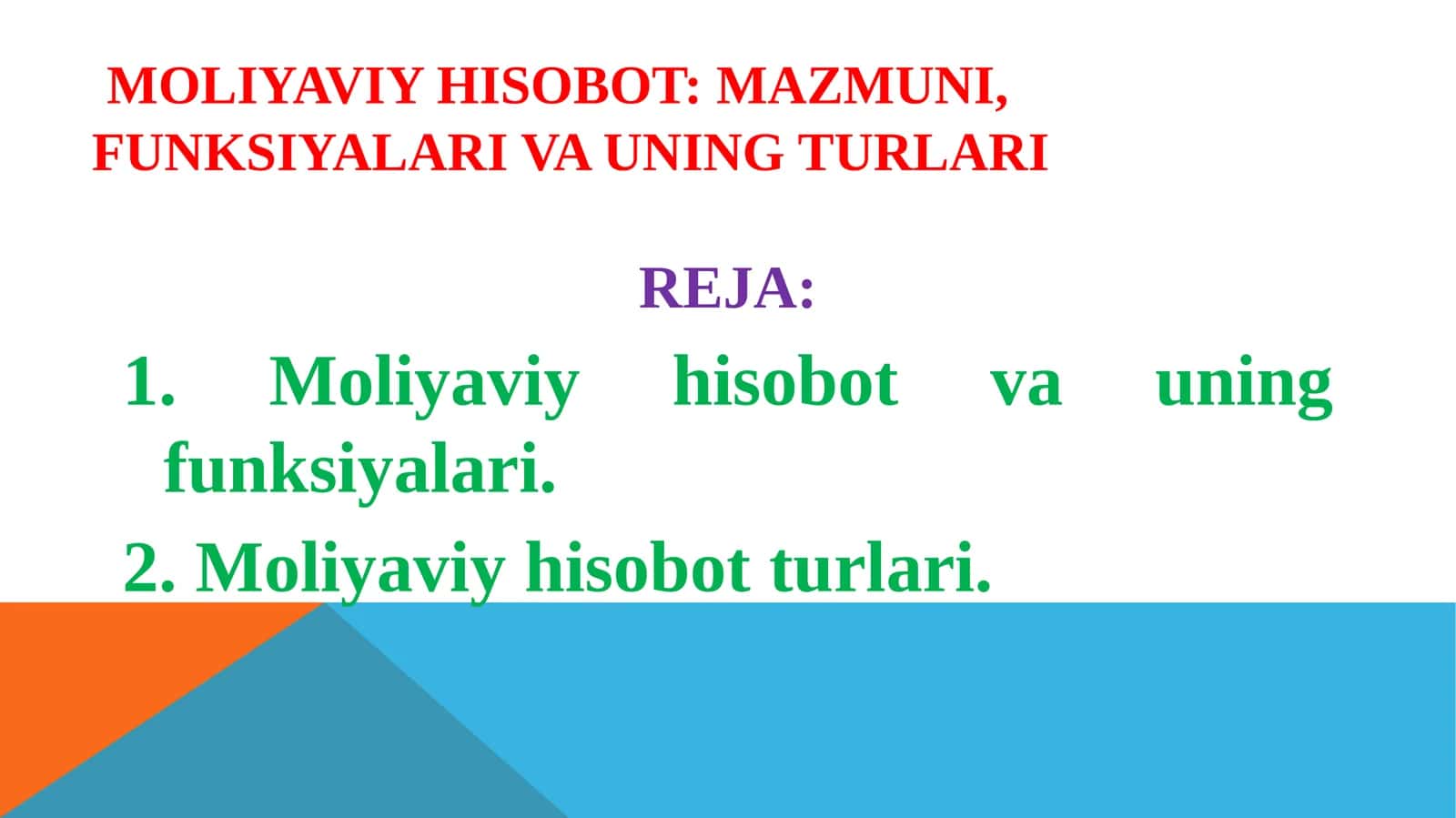Moliyaviy hisobot: mazmuni, funksiyalari va uning turlari 1
