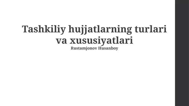 Tashkiliy hujjatlarning turlari va xususiyatlari 1