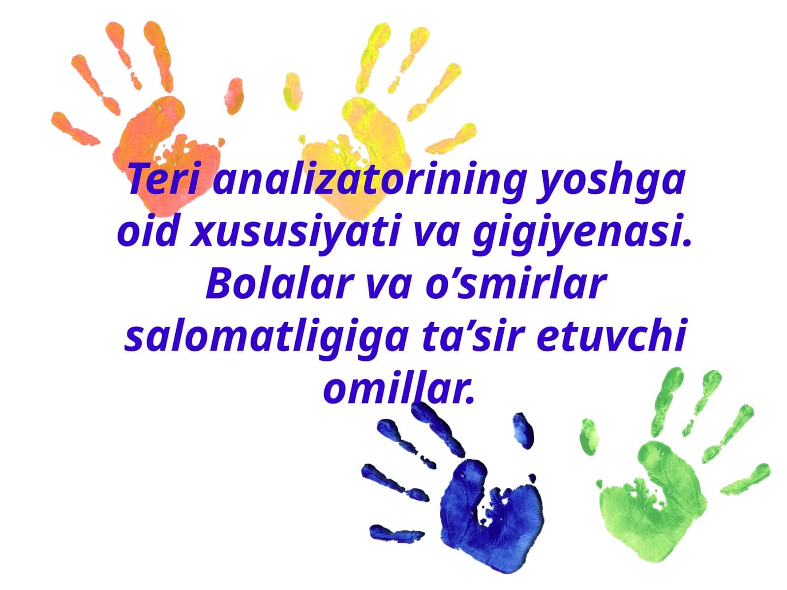 Terianalizatorining yoshga oid xususiyati va gigiyenasi. Bolalar va oʻsmirlar salomatligiga taʼsir etuvchi omillar 1
