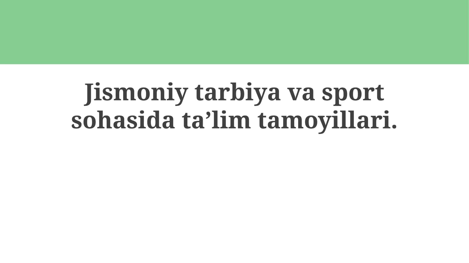Jismoniy tarbiya va sportda ta'lim tamoyillari 1
