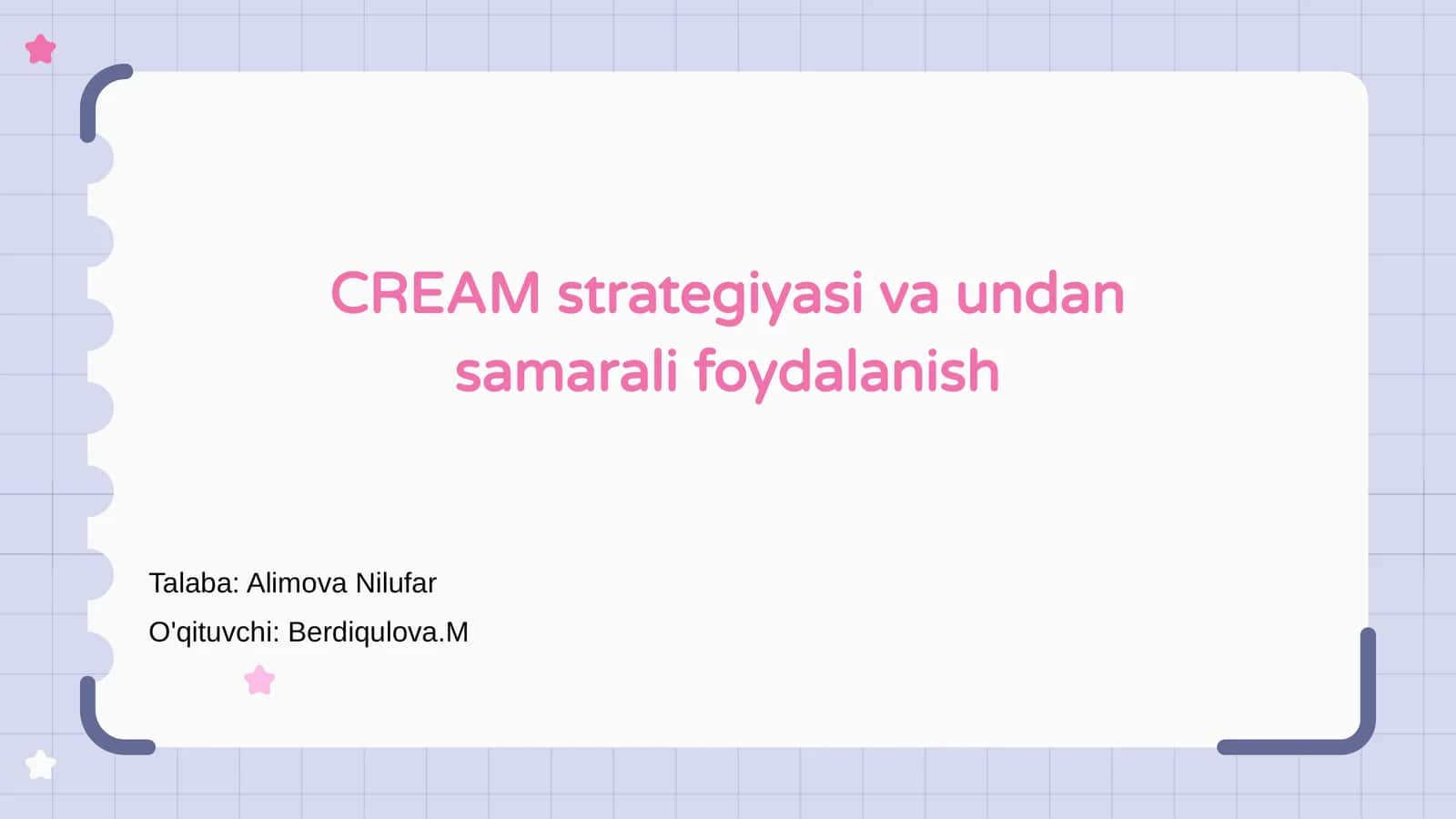 CREAM strategiyasi va undan samarali foydalanish 1