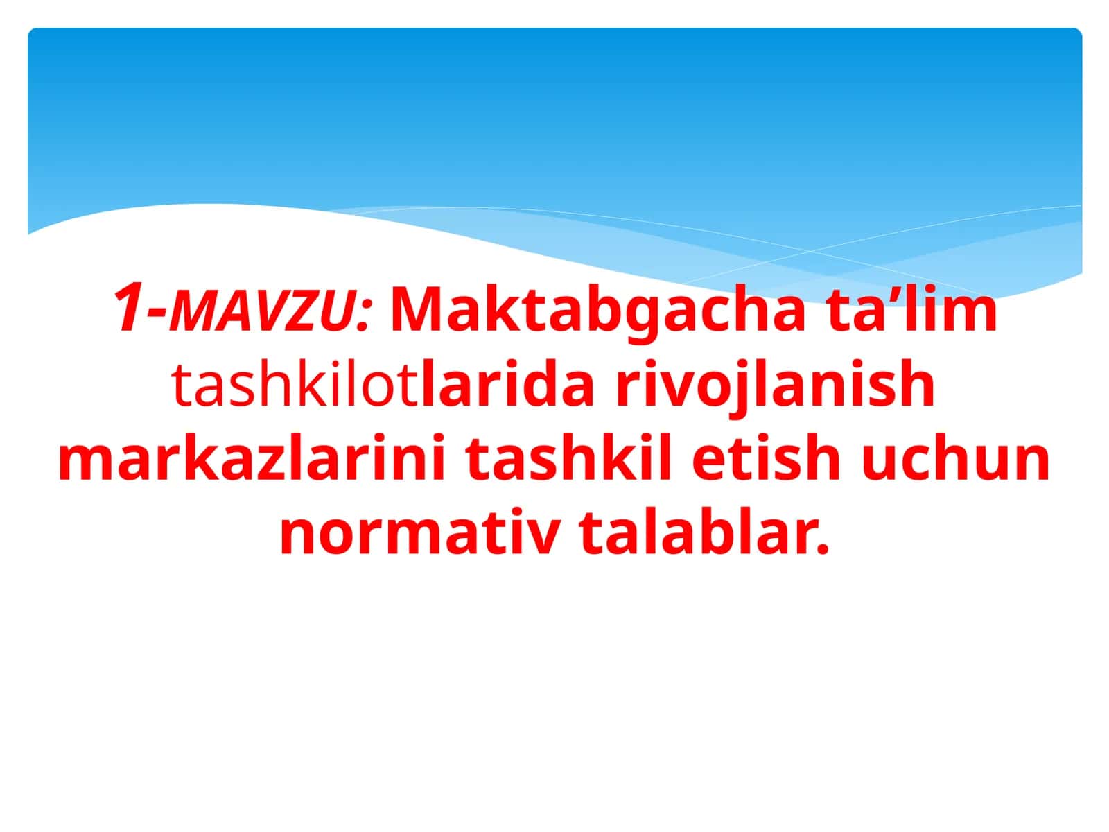 Maktabgacha ta’lim tashkilotlarida rivojlanish markazlarini tashkil etish uchun normativ talablar 1