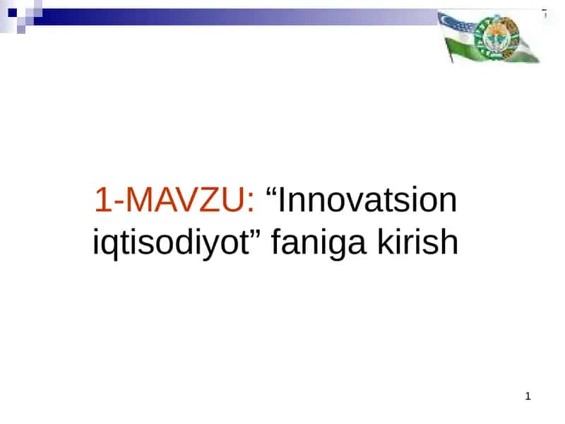 “Innovatsion iqtisodiyot” faniga kirish 1