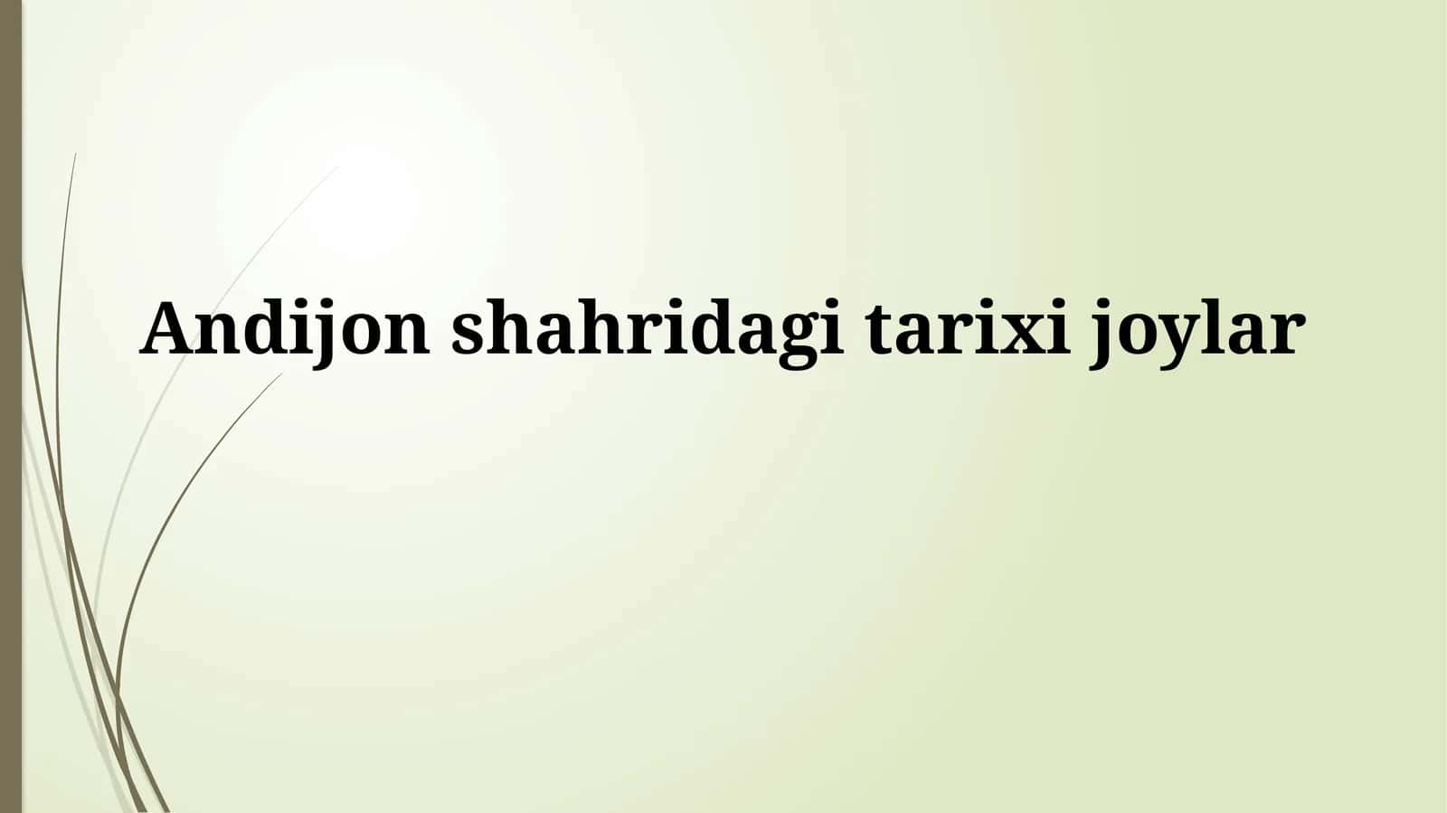 Andijon shahridagi tarixiy joylar 1