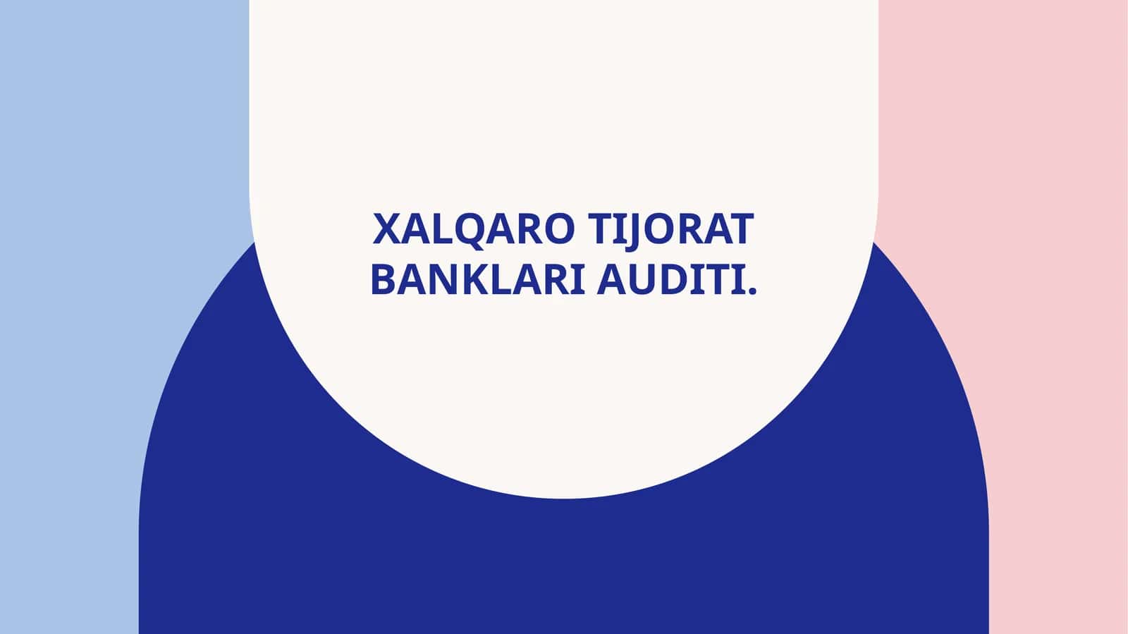Xalqaro tijorat banklari auditi. 1