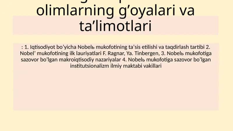 Nobel mukofotiga sazovor boʼlgan iqtisodchi olimlarning gʼoyalari va taʼlimotlari 1