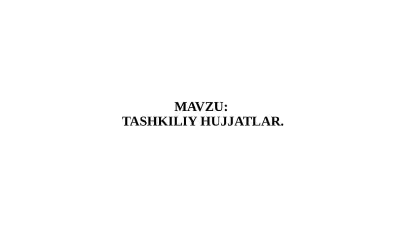 Ташкилий ҳужжатлар 1