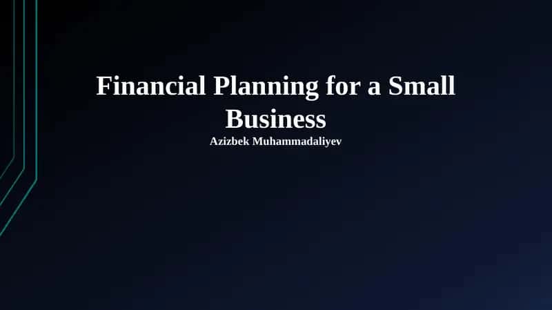 Financial Planning for a Small Business 1