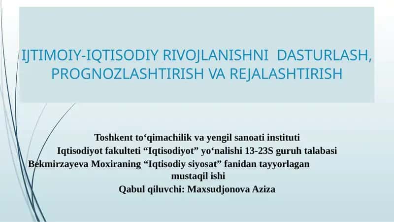 IJTIMOIY-IQTISODIYRIVOJLANISHNIDASTURLASH,PROGNOZLASHTIRISHVAREJALASHTIRISH 1