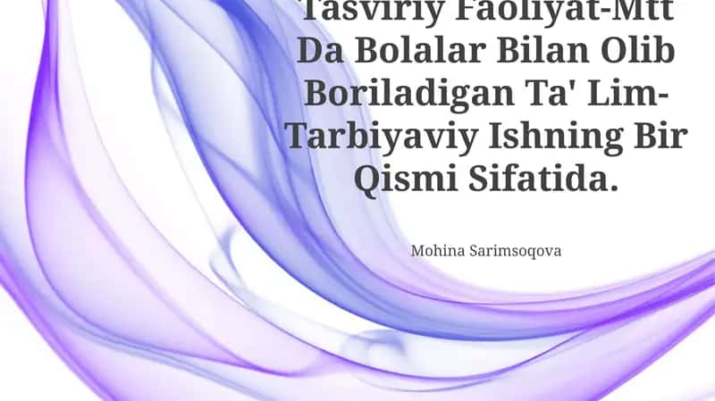 Tasviriy Faoliyat-Mtt Da Bolalar Bilan Olib Boriladigan Ta' Lim- Tarbiyaviy Ishning Bir Qismi Sifatida 1