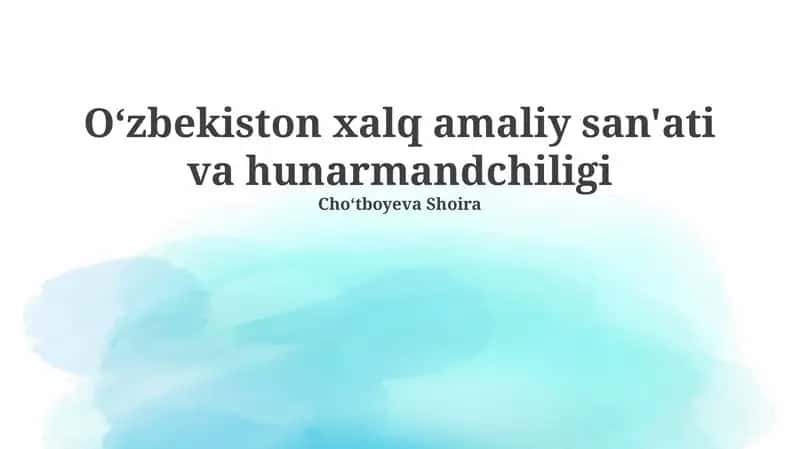 O'zbekiston xalq amaliy san'ati va hunarmandchiligi 1