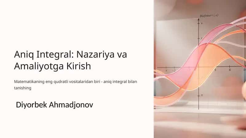 Aniq Integral: Nazariya va Amaliyotga Kirish 1