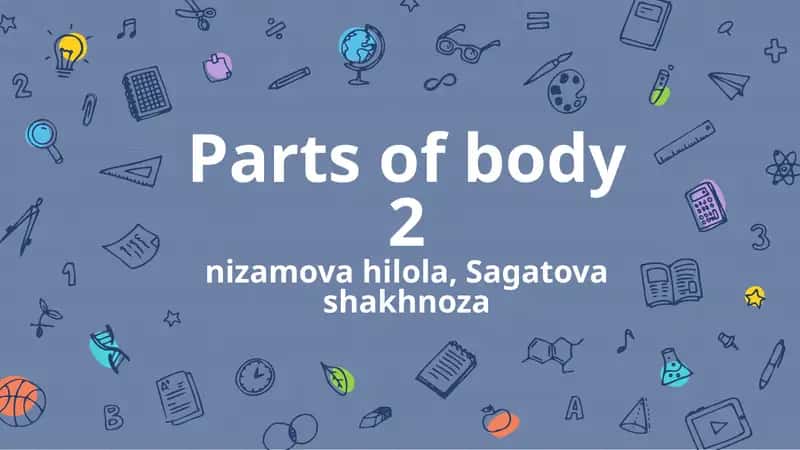 Parts of body 2nizamovahilola, Sagatovashakhnoza 1