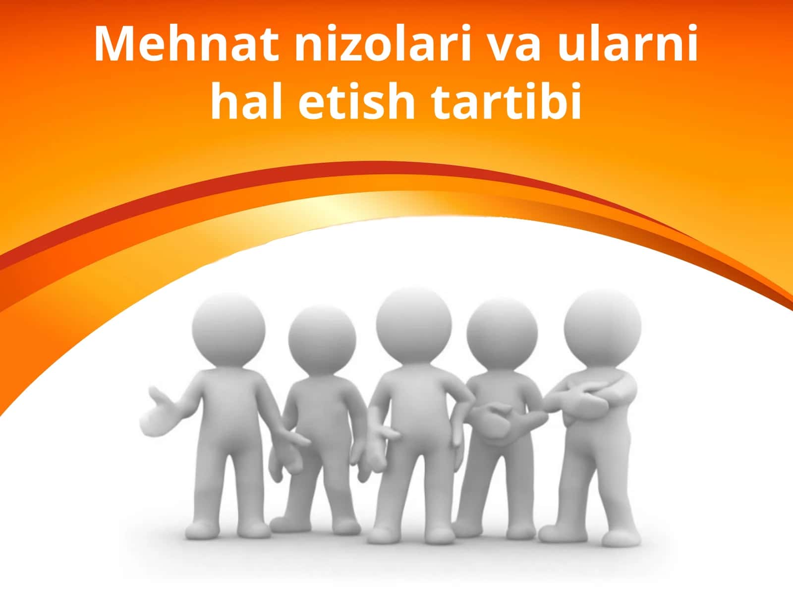 Mehnat nizolari va ularni hal etish tartibi 1