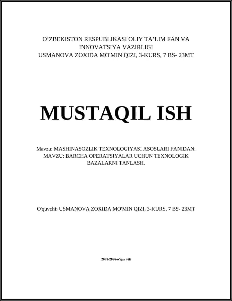 MASHINASOZLIK TEXNOLOGIYASI ASOSLARI FANIDAN 1
