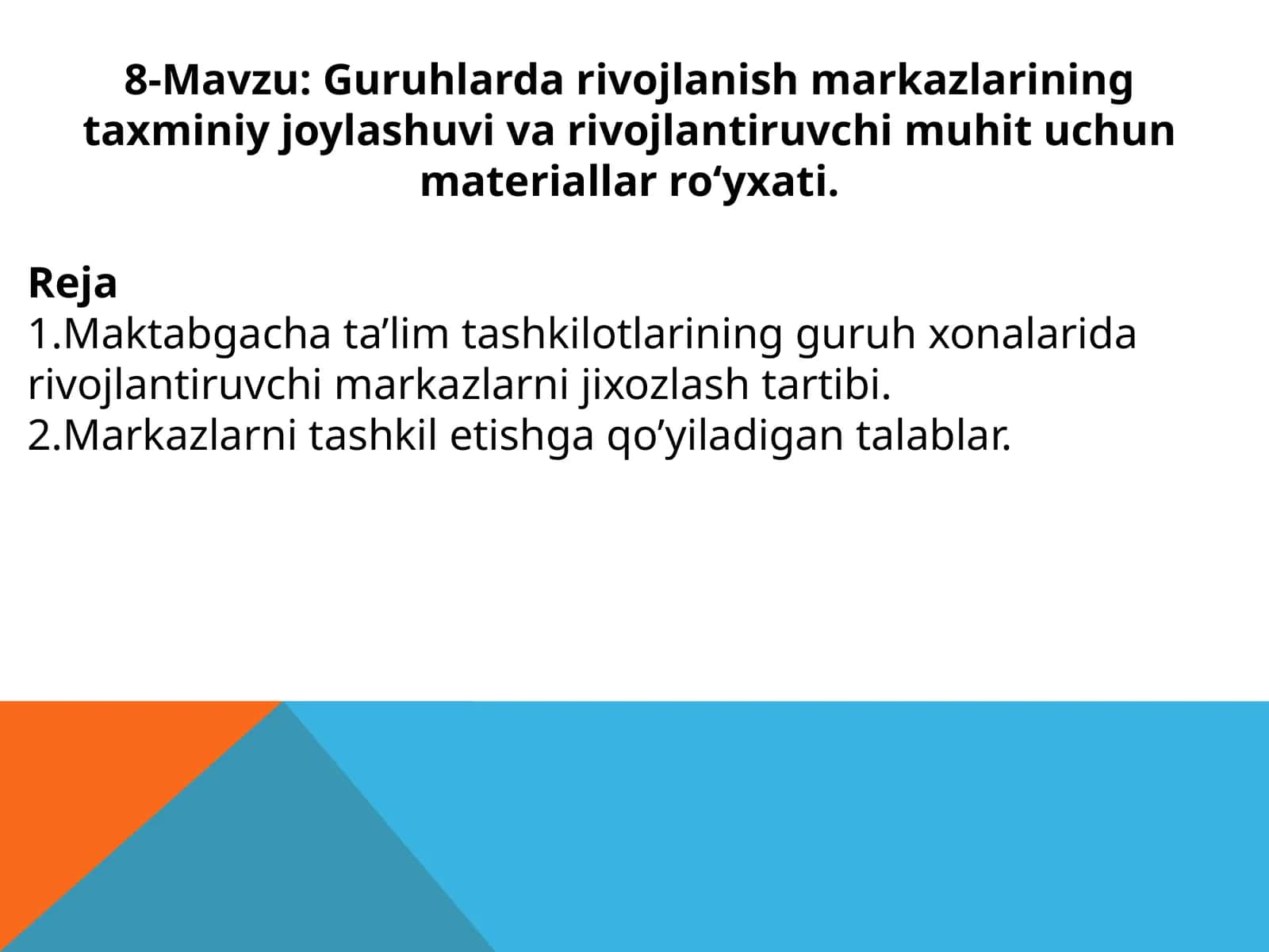 Guruhlarda rivojlanish markazlarining taxminiy joylashuvi va rivojlantiruvchi muhit uchun materiallar ro‘yxati 1