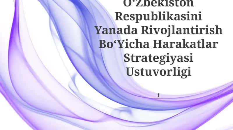 2017-2021-Yillarda OʻZbekiston Respublikasini Yanada Rivojlantirish BoʻYicha Harakatlar Strategiyasi Ustuvorligi 1