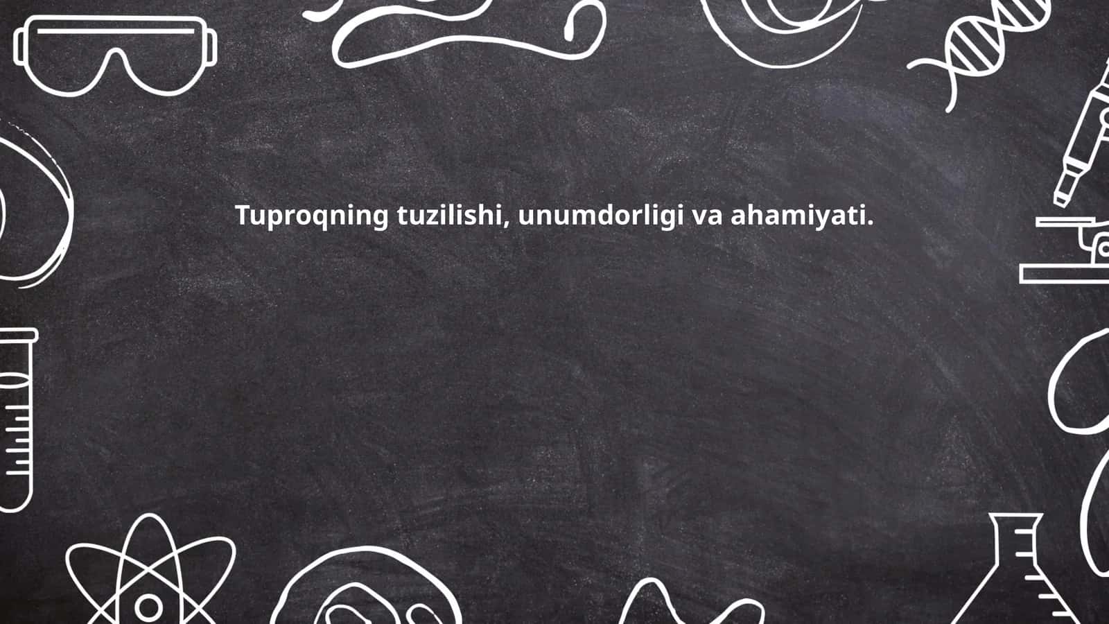 Tuproqning tuzilishi, unumdorligi va ahamiyati 1