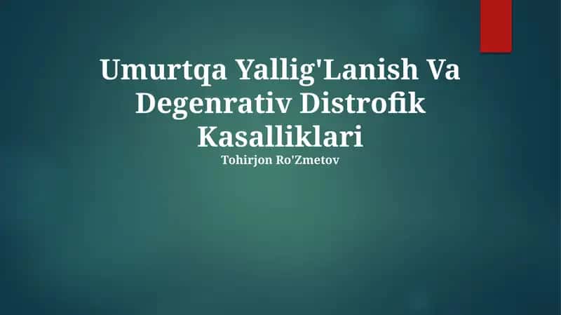 Umurtqa Yallig'Lanish Va Degenrativ Distrofik Kasalliklari 1