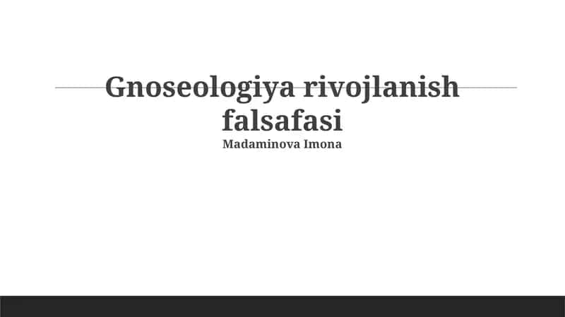 Gnoseologiya rivojlanish falsafasi 1
