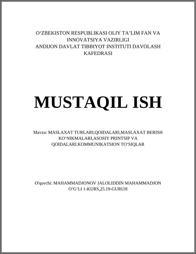 MASLAXAT TURLARI,QOIDALARI,MASLAXAT BERISH KOʻNIKMALARI,ASOSIY PRINTSIP VA QOIDALARI.KOMMUNIKATSION TOʻSIQLAR 1