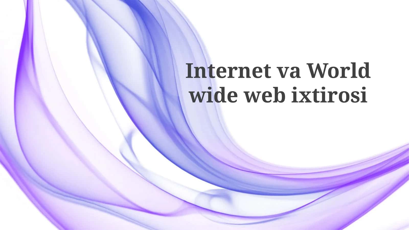 InternetvaWorld wide webixtirosi 1