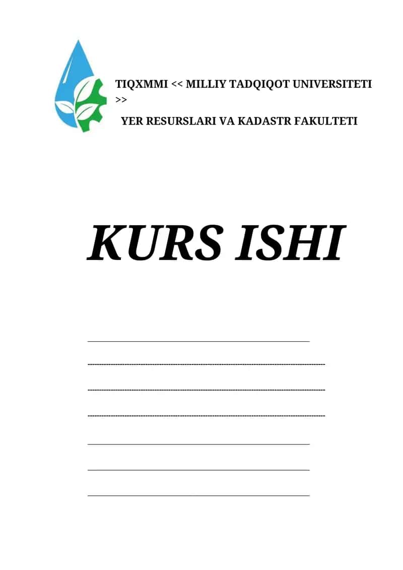YER RESURSLARI VA KADASTR FAKULTETI KURS ISHI 1